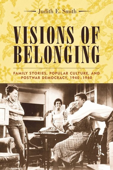 Judith Smith - Visions of Belonging, Inbunden