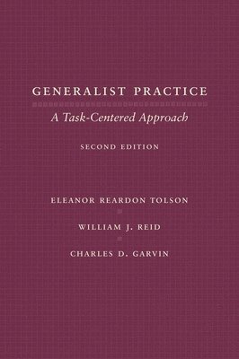 Eleanor Reardon Tolson, William J. Reid, Charles D. Garvin - Generalist Practice, Inbunden