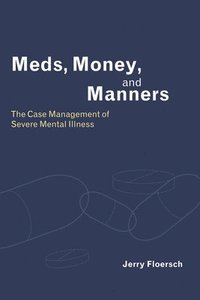 bokomslag Meds, Money, and Manners