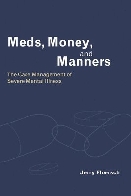 Meds, Money, and Manners 1