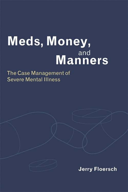 Jerry Floersch - Meds, Money, and Manners, Häftad