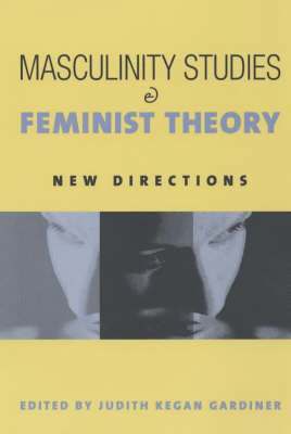 bokomslag Masculinity Studies and Feminist Theory