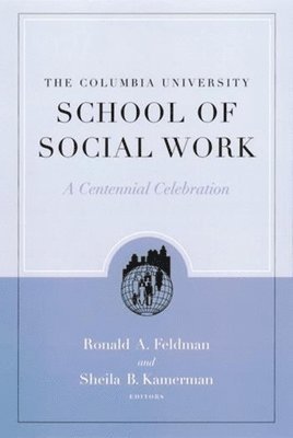 bokomslag The Columbia University School of Social Work