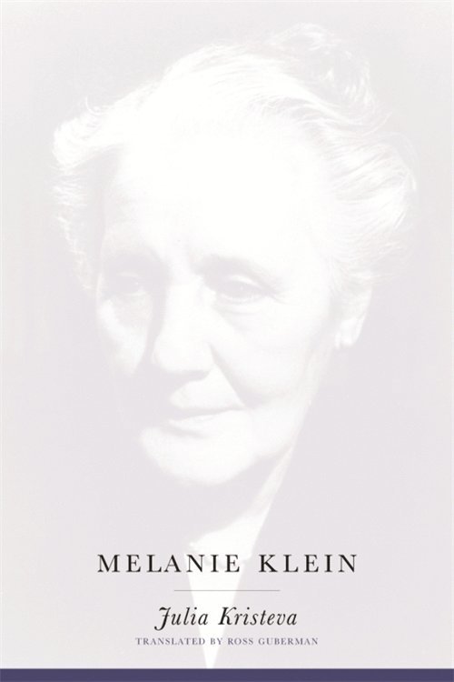 Julia Kristeva - Melanie Klein, Häftad