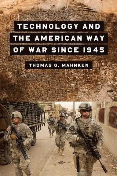 bokomslag Technology and the American Way of War Since 1945