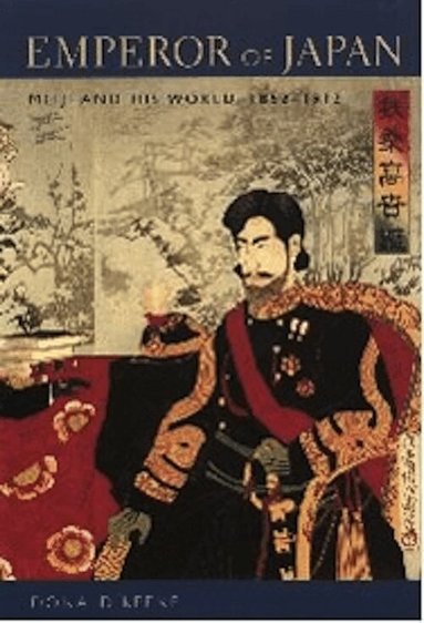 Donald Keene - Emperor of Japan, Inbunden