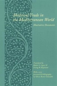 bokomslag Medieval Trade in the Mediterranean World