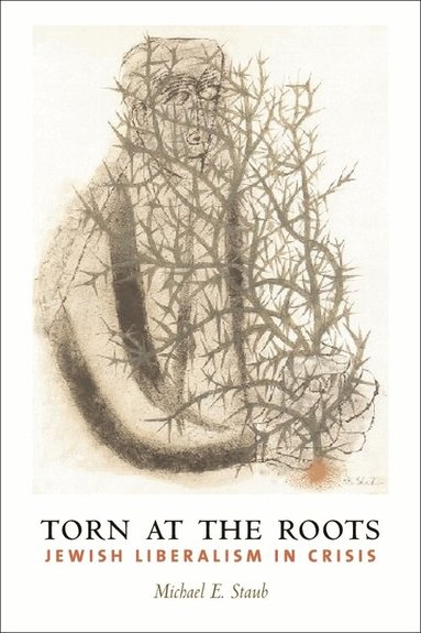 Michael E. Staub - Torn at the Roots, Inbunden