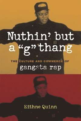 bokomslag Nuthin' but a &quot;G&quot; Thang