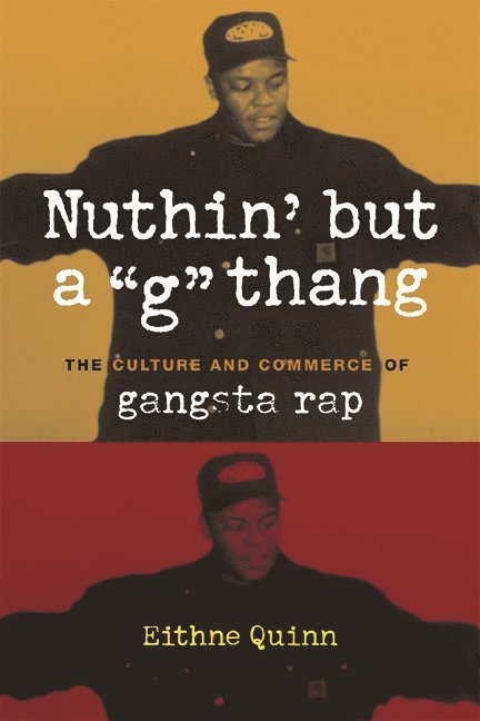 Eithne Quinn - Nuthin' but a "G" Thang, Häftad