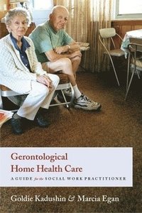 bokomslag Gerontological Home Health Care