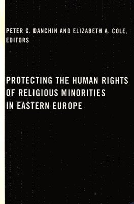 Protecting the Human Rights of Religious Minorities in Eastern Europe 1