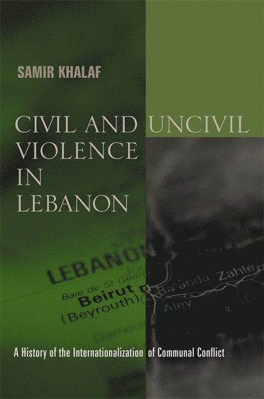 bokomslag Civil and Uncivil Violence in Lebanon