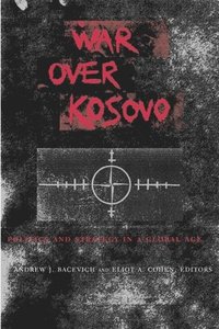 bokomslag War Over Kosovo