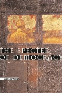 bokomslag The Specter of Democracy