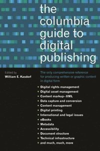 bokomslag The Columbia Guide to Digital Publishing