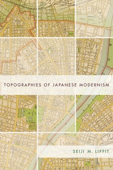 bokomslag Topographies of Japanese Modernism