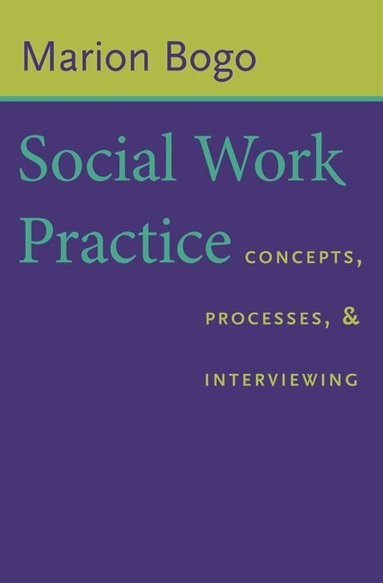 Marion Bogo - Social Work Practice, Häftad