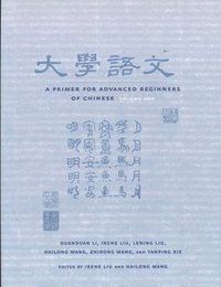 bokomslag A Primer for Advanced Beginners of Chinese