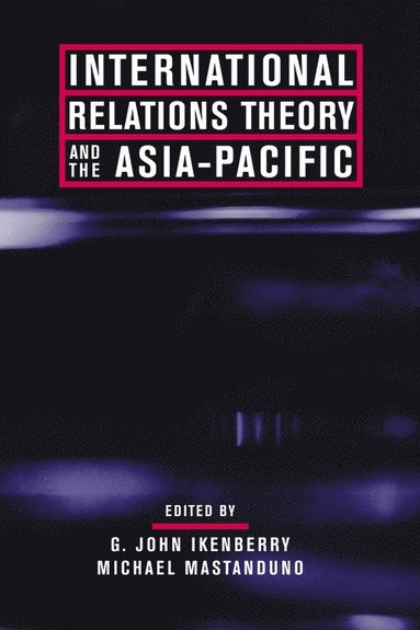 bokomslag International Relations Theory and the Asia-Pacific