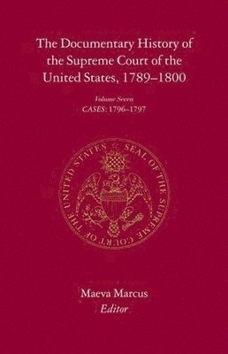 Maeva Marcus - Documentary History of the Supreme Court of the United States, 1789-1800, Inbunden