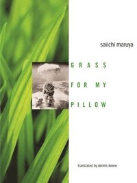 bokomslag Grass For My Pillow