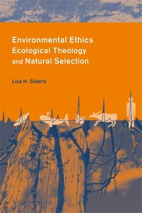 bokomslag Environmental Ethics, Ecological Theology, and Natural Selection