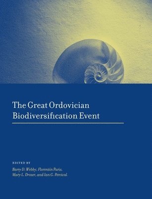Barry Webby, Florentin Paris, Mary Droser, Ian Percival - Great Ordovician Biodiversification Event, Inbunden