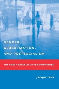 bokomslag Gender, Globalization, and Postsocialism