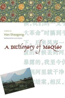 Shaogong Han - Dictionary of Maqiao, Inbunden
