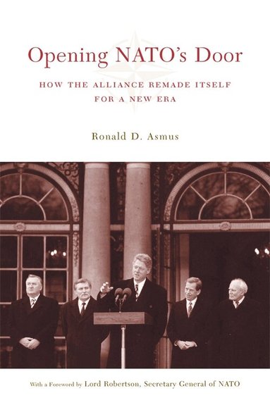 Ronald Asmus - Opening NATO's Door, Häftad