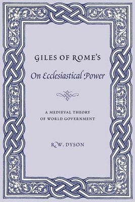 bokomslag Giles of Rome's On Ecclesiastical Power