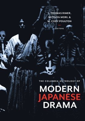 bokomslag The Columbia Anthology of Modern Japanese Drama