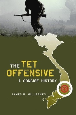 bokomslag The Tet Offensive