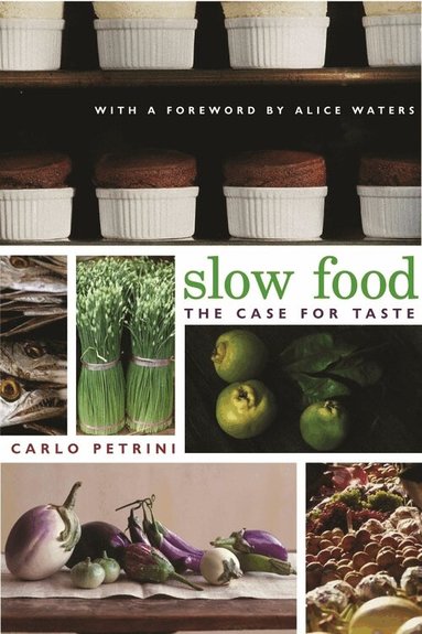 Carlo Petrini - Slow Food, Inbunden