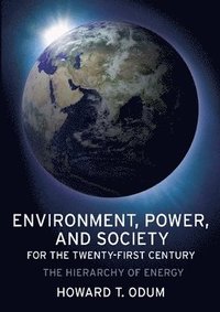bokomslag Environment, Power, and Society for the Twenty-First Century