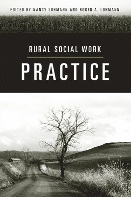 Nancy Lohmann, Roger Lohmann, Roger (Professor) Lohmann - Rural Social Work Practice, Häftad