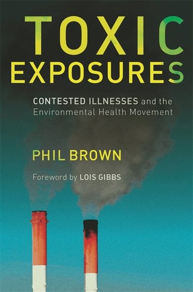 Phil Brown - Toxic Exposures, Inbunden