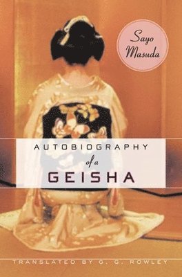 Sayo Masuda - Autobiography of a Geisha, Häftad