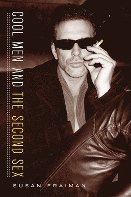 Cool Men and the Second Sex 1