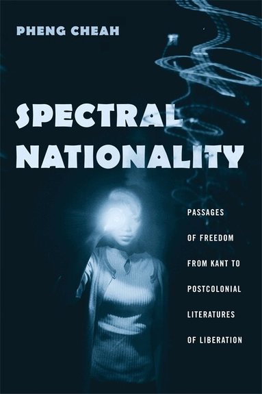 Pheng Cheah - Spectral Nationality, Inbunden