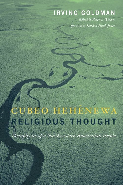 Cubeo Hehénewa Religious Thought 1