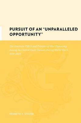 Kenneth Steuer - Pursuit of an "Unparalleled Opportunity", Inbunden