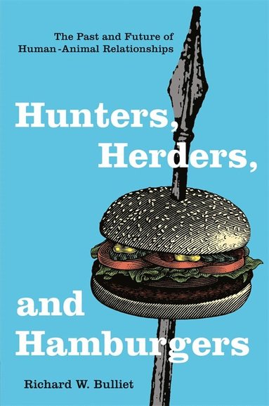 bokomslag Hunters, Herders, and Hamburgers