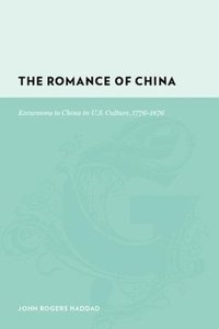 bokomslag The Romance of China