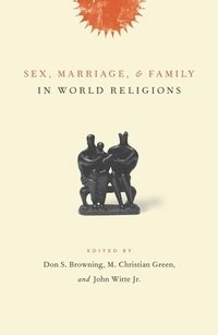 bokomslag Sex, Marriage, and Family in World Religions