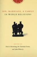 bokomslag Sex, Marriage, and Family in World Religions