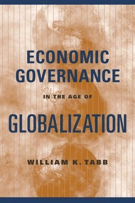 Economic Governance in the Age of Globalization 1