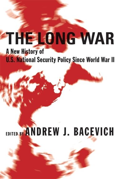 Andrew Bacevich - Long War, Häftad