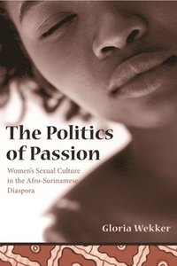 bokomslag The Politics of Passion